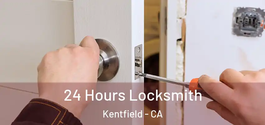  24 Hours Locksmith Kentfield - CA
