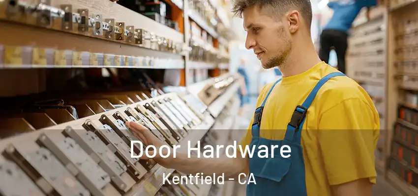  Door Hardware Kentfield - CA