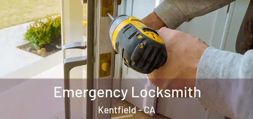  Emergency Locksmith Kentfield - CA