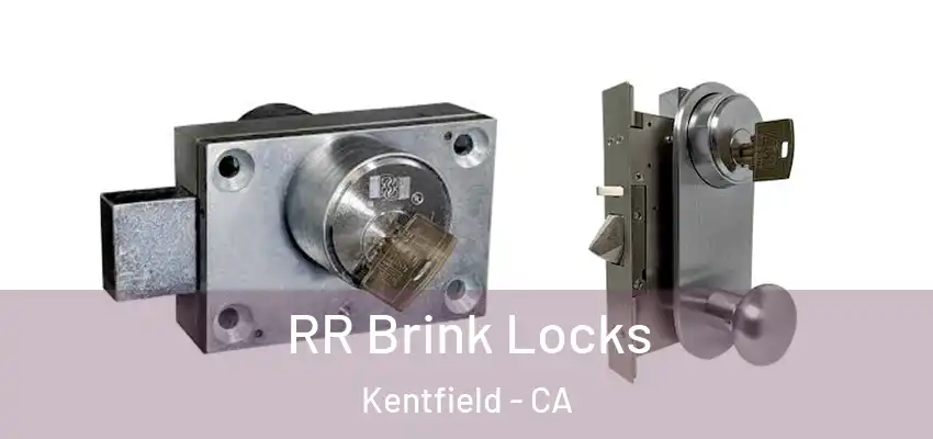  RR Brink Locks Kentfield - CA