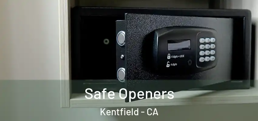  Safe Openers Kentfield - CA