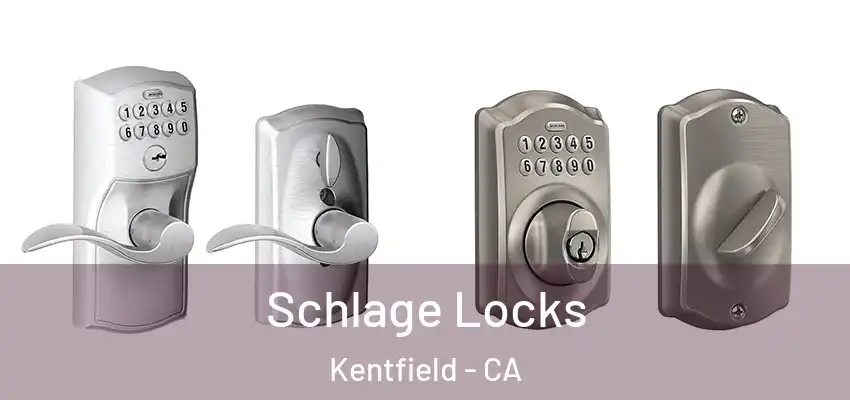  Schlage Locks Kentfield - CA