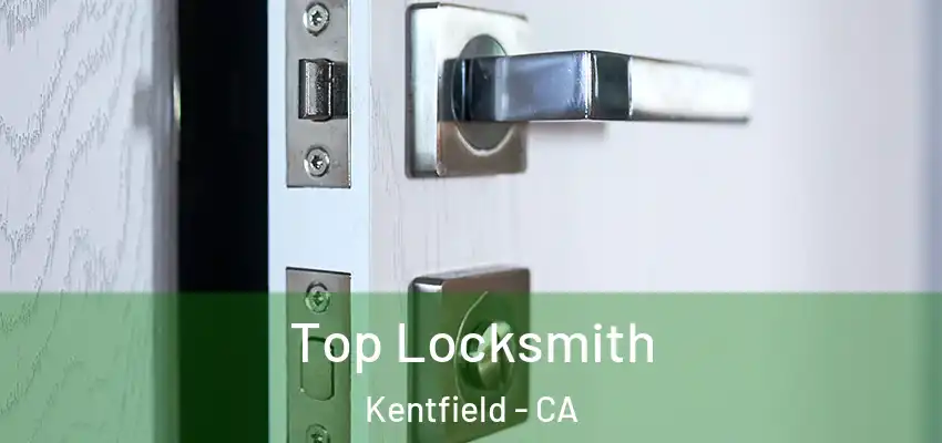  Top Locksmith Kentfield - CA